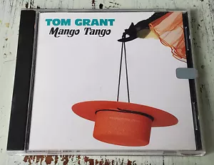 Tom Grant – Mango Tango (1988) Verve Forecast – 841 725-2 CD, US - Picture 1 of 3