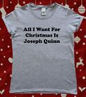 All I Want for Christmas is Joseph Quinn Funny Christmas Ladies T-Shirt