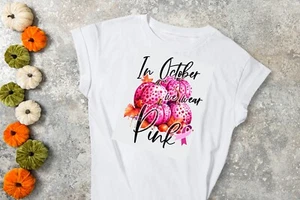 In October We Wear Pink Cotton T-Shirt - Picture 1 of 1