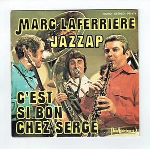 Marc Laferriere Vinyl 45 RPM 7" SP Jazzap - It's So Good at Serge Jazz President - Picture 1 of 2