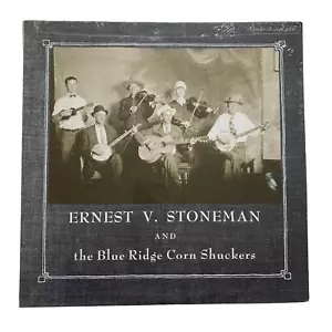 SEALED Ernest V. Stoneman And The Blue Ridge Corn Shuckers LP Album Vinyl Record - Picture 1 of 2