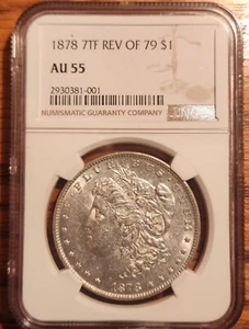 1878-P 7TF Rev of 79’ Morgan Silver Dollar NGC AU-55 EXCEPTIONAL - Picture 1 of 4