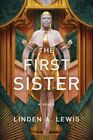 The First Sister by Linden A Lewis: New