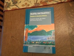 Quality And Qualities Tensions in Education Reforms by Clentina Acedo etc. - Picture 1 of 5