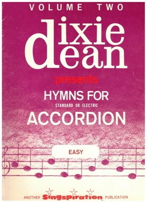 DIXIE DEAN HIMNOS PARA ACORDEÓN (EDICIÓN FÁCIL Vol. 2) LIBRO DE MÚSICA ACORDEÓN NOS Foto 1 de 3