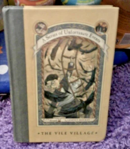 THE VILE VILLAGE A SERIES OF UNFORTUNATE EVENTS HB 1ST ED. BK # 7 LEMONY SNICKET - Picture 1 of 1