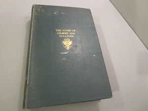 Story Of Gilbert & Sullivan Isaac Goldberg 'Compleat Savoyard' HC XLib 1928 2nd - Picture 1 of 12