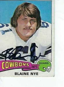 BLAINE NYE SIGNED 1975 TOPPS #512 - DALLAS COWBOYS - Picture 1 of 1