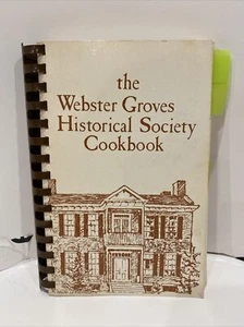 Webster Groves Historical Society 1978 Recipe Cookbook 304 Pages - Imagen 1 de 8