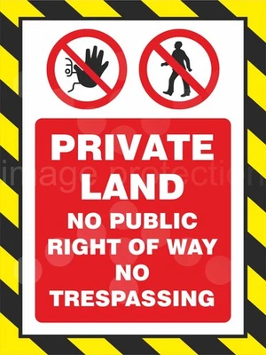 VISION SIGNS PRIVATE LAND NO PUBLIC RIGHT OF WAY TRESPASSING ACCESS KEEP OUT PROPERTY SIGNS