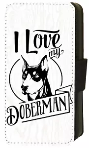 I Love My Doberman Quote iPhone/Pixel/Galaxy Printed Flip/Wallet Phone Case - Picture 1 of 9