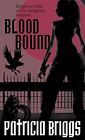 Blood Bound: Mercy Thompson, book 2, Briggs, Patricia, Used; Good Book