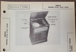 BENDIX MODELS 676B, 676C, & 676D COMBINATION PHONOGRAPH RADIO PHOTOFACT - Picture 1 of 1