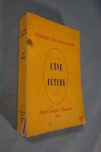 Villiers De L'Isle-Adam - L'Eve future - Ed. J.-J. Pauvert - 1961 - Livre broché