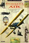Pioneers Of The Air (Great Explorer (Barrons Educational)) By Molly Burkett Mint