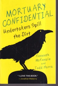 MORTUARY CONFIDENTIAL: UNDERTAKERS SPILL THE DIRT (2021 Trade Paperback){F9} - Bild 1 von 2