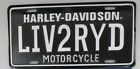 LIV2RYD Harley Dvidson Motorcycle Plate Cycle Auto Tag New With Defect