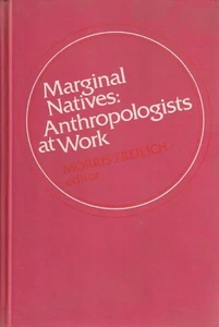 Marginal Natives: Anthropologists at Work - Picture 1 of 7
