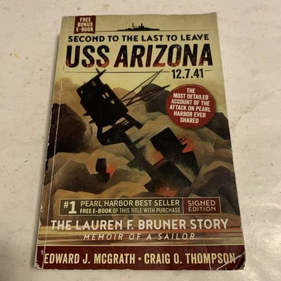 Second to the Last to Leave USS Arizona - SIGNED Edit... by Commander Jeffrey W. Foto 1 de 4