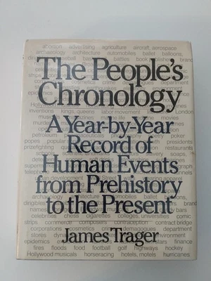 The People's Chronology Prehistory to Present James Trager 1979 1st Ed HCDJ - Image 1 of 4