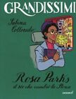 Rosa Parks. Il No Che Cambio' La Storia. Ediz. A Colori  - Colloredo Sabina - El