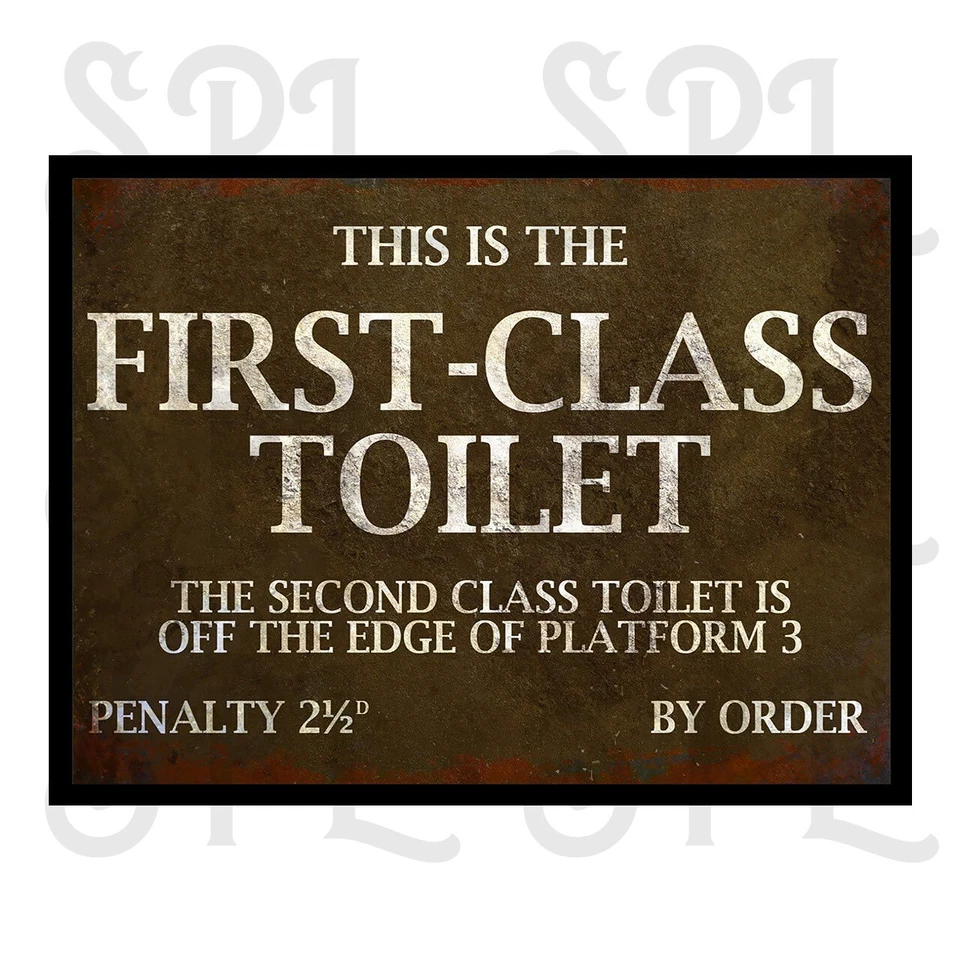 First Class Toilet Retro Replica style metal tin sign/plaque HOME Decor - Image 1 of 1