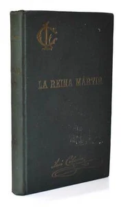 La reina martir. Apuntes históricos del siglo XVI - P. Luis Coloma - Imagen 1 de 3