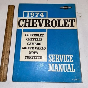 1974 Chevrolet Chevelle Camaro Monte Carlo Nova Corvette Service Manual ST329-74 - Picture 1 of 3