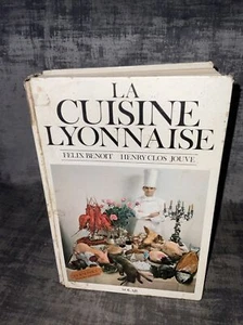 La Cuisine Lyonnaise By Felix Benoit Henry Clos Jouve 1972 HB Rare Curnonsky - Bild 1 von 18
