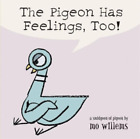 Mo Willems The Pigeon Has Feelings, Too! (Board Book) Pigeon