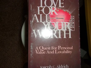 LOVE FOR ALL YOUR WORTH: A QUEST FOR PERSONAL VALUE & LOVABLILITY PB - Bild 1 von 2