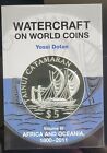 Watercraft on World Coins. Volume 3. Africa & Oceania. Paperback. New