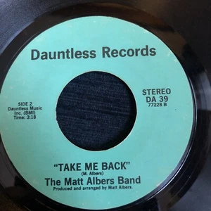 Matt Albers Band "Sweet Memories/Take Me Back" Dauntless 45 - Foto 1 di 2