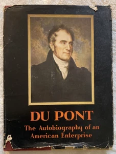 Du Pont The Autobiography of an American Enterprise De Nemours 1952 - Imagen 1 de 11