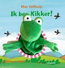 IK BEN KIKKER! (DE WERELD VAN KIKKER) (DUTCH EDITION) By Max Velthuijs EXCELLENT