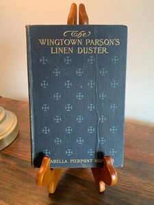 The Wingtown Parson's Linen Duster by Isabella P. Hopkins 1903 First Edition - Picture 1 of 9