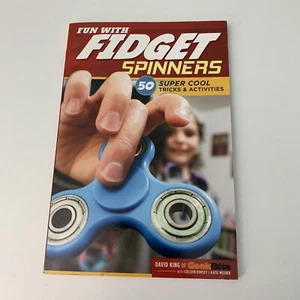 Fun with Fidget Spinners: 50 Super Cool Tricks- 1497203775, King, paperback, new