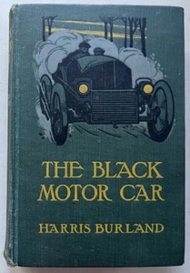 The Black Motor Car 1905 by Harris Burland, Green HC Dillingham Publisher - Imagen 1 de 9