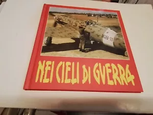 NEI CIELI DI GUERRA AA.VV. ALBERTELLI 2011, 19n24 - Foto 1 di 4
