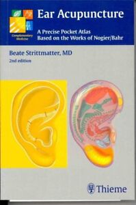 Ear Acupuncture : A Precise Pocket Atlas Based on the Works of Nogier/Bahr, P...