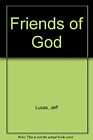 Friends Of God Paperback Cleland, Lucas, J. Thom