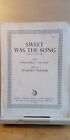 Sweet was the song (The virgin's lullaby) by Stanley Taylor vintage sheet music 