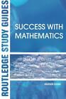 Success with Mathematics (Routledge Study Guides)