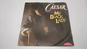 Vinyl Single Schallplatte Caesar My Black Lady - Foto 1 di 3