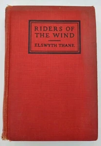 ✅🌬️📕VERY UNCOMMON COLLECTABLE 1926 BOOK Riders Of The Wind E Thane📸SEE PICS📸 - Picture 1 of 23
