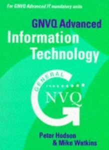 GNVQ Advanced Information Technology By Peter Hodson, Mike Watk - Picture 1 of 1