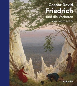 Caspar David Friedrich: und die Vorboten der Romantik, Wolf Eiermann - Bild 1 von 1