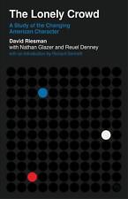 The Lonely Crowd: A Study of the Changing American Character by David Riesman (E
