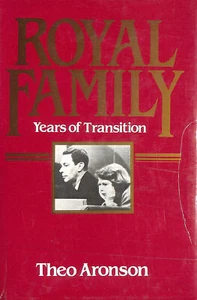 Königliche Familie: Jahre des Übergangs von Aronson, Theo - Bild 1 von 1