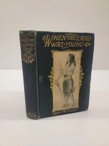 When the Land wasYoung by Lafayette McLaws - 1901 - Gilded Illustrated Cover HC - Bild 1 von 9